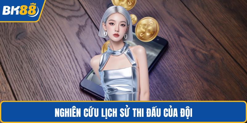 Nghiên cứu lịch sử thi đấu của đội